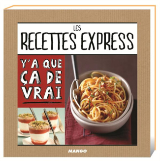 Les recettes express. 50 recettes