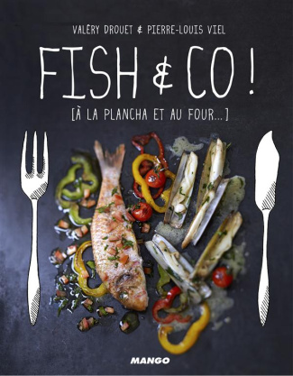 Fish & Co ! A la plancha et au four