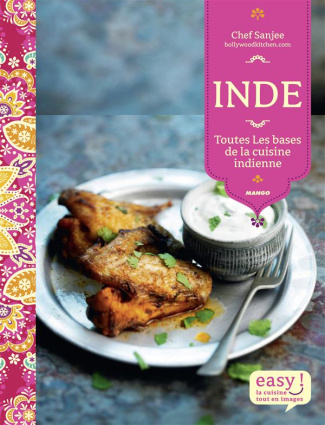 Inde. Toutes les bases de la cuisine indienne