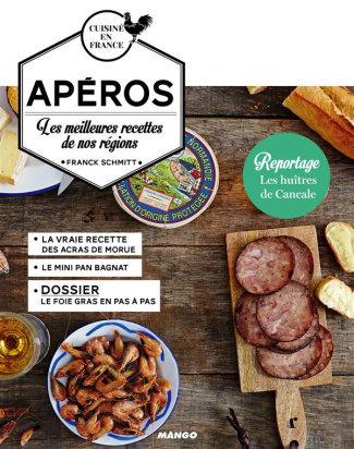 Apéros. Les meilleures recettes de nos régions