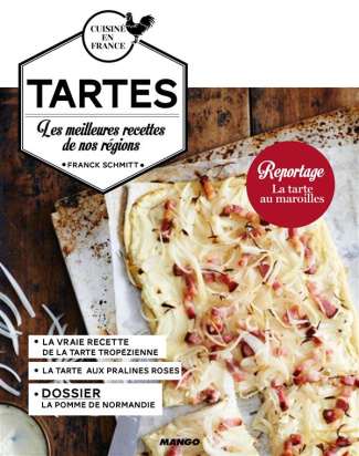 Tartes. Les meilleures recettes de nos régions
