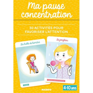 Ma pause concentration. 30 activités pour favoriser l'attention