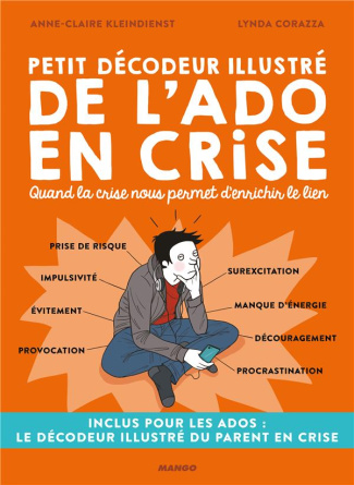 Petit décodeur illustré de l'ado en crise. Quand la crise nous permet d'enrichir le lien