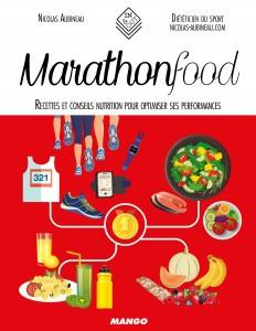 Marathonfood. Recettes et conseils nutrition pour optimiser ses performances