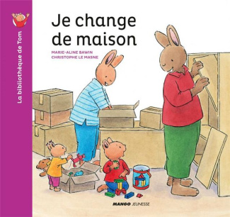 La bibliothèque de Tom : Je change de maison