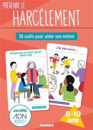 Prévenir le harcèlement. 30 outils pour aider son enfant