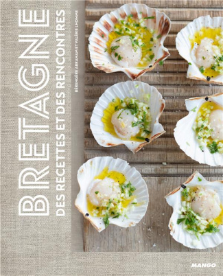 Bretagne. Des recettes et des rencontres