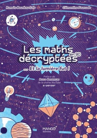Les maths décryptées en BD. ... Et la lumière fut !