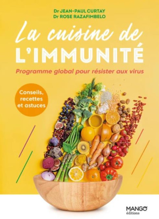 La cuisine de l'immunité. Programme global pour résister aux virus