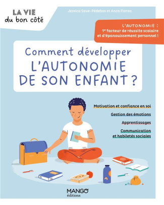 Comment développer l'autonomie de son enfant ?