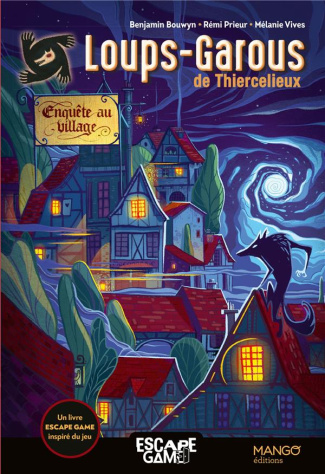 Loups-garous de Thiercelieux. Enquête au village