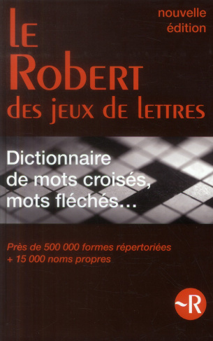 Dictionnaire des mots croisés, mots fléchés et jeux de lettres