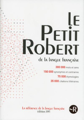 Le Petit Robert. Edition 2015