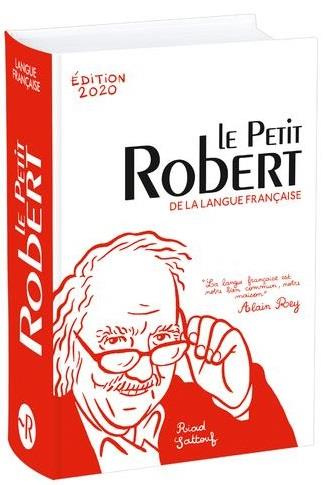 Le Petit Robert de la langue française. Edition 2020