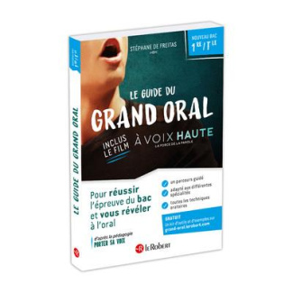 Le guide du grand oral. Avec le film documentaire A voix haute, la force de la parole inclus