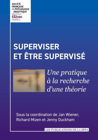 Superviser et être supervisé. Une pratique à la recherche d'une théorie