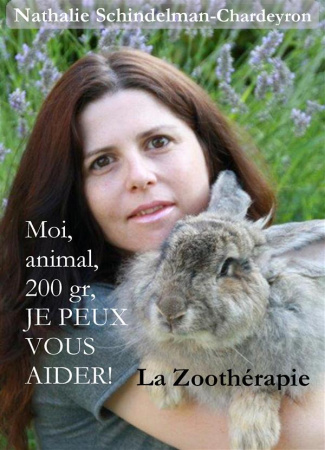 Moi, animal, 200 gr, je peux vous aider ! La zoothérapie