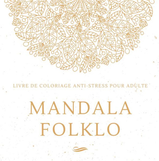 Mandala Folklo. Livre de coloriage anti-stress pour adulte