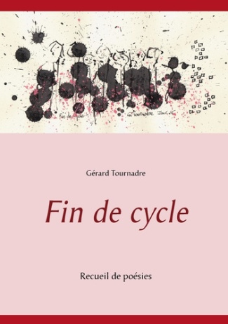 Fin de cycle. Recueil de poésies