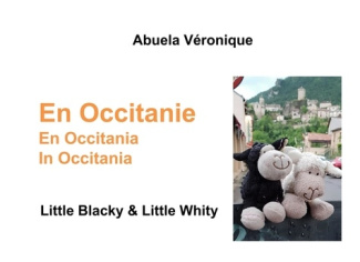 Big Blacky & Big Whity : En Occitanie. Edition français-anglais-espagnol