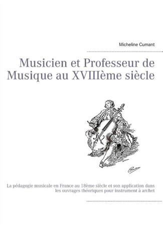 Musicien et professeur de musique au XVIIIe siècle. La pédagogie musicale en France au 18ème siècle