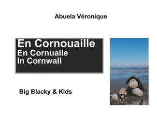 Big Blacky & Big Whity : En Cornouaille. Edition français-anglais-espagnol
