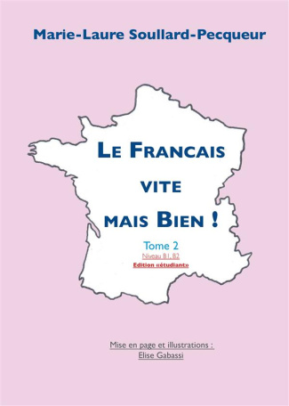 Le français vite mais bien. Tome 2 : étudiant