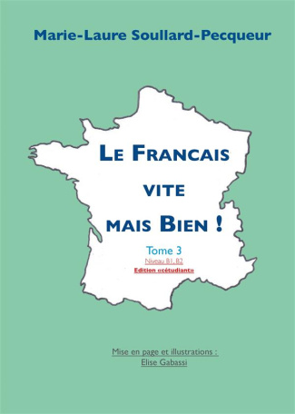 Le français vite mais bien. Tome 3, Etudiant