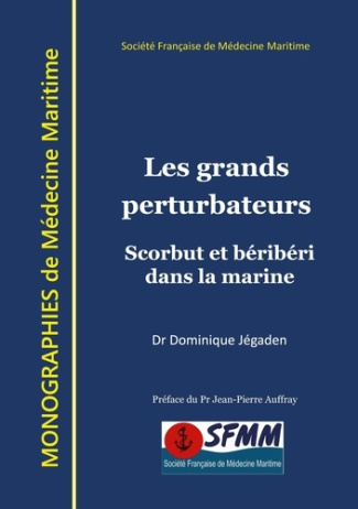 Les grands perturbateurs. Scorbut et béribéri dans la marine