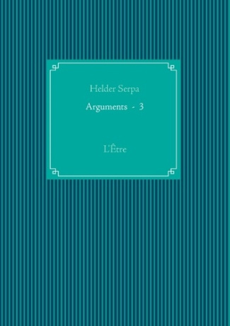 ARGUMENTS  -  3 - L'ETRE