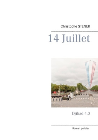 14 juillet. Djihad 4.0