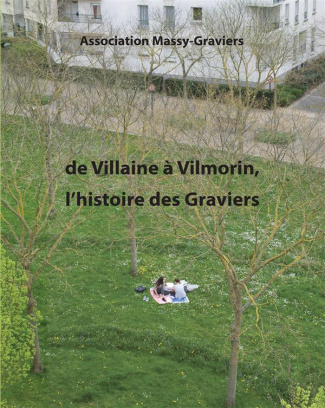 De Villaine à Vilmorin. L'histoire des graviers