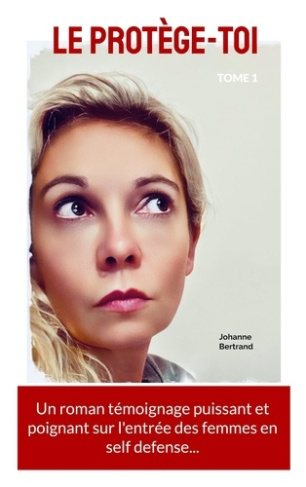 Le Protège-toi Tome 1