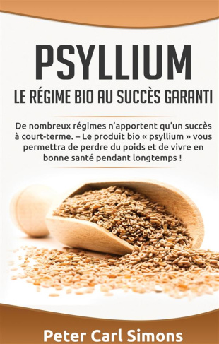 Psyllium. Le régime bio au succès garanti