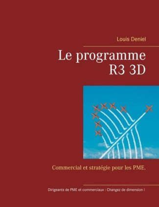 Le programme R3 3D. Commercial et stratégie pour les PME