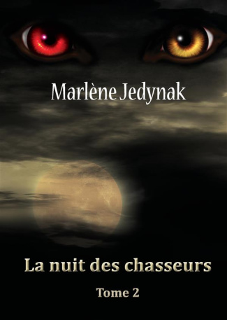 Le cycle des loups-garous Tome 2 : La nuit des chasseurs