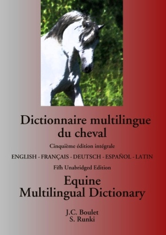 Dictionnaire multilingue du cheval. Equine multilingual dictionary, 4e édition