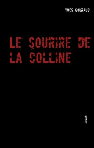 LE SOURIRE DE LA COLLINE