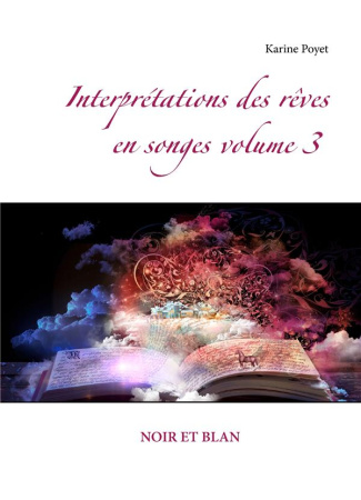 Interprétations des rêves en songes. Volume 3