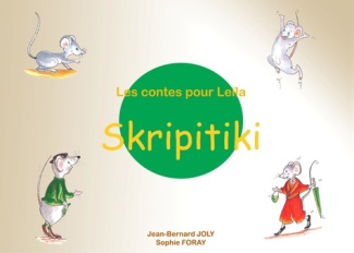 Les contes pour Leïla. Skripitiki