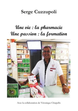 Une vie : la pharmacie. Une passion : la formation