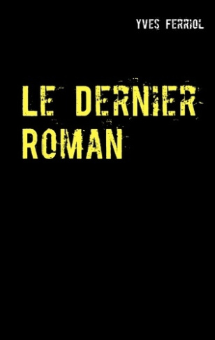 Le dernier Roman