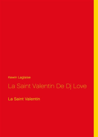 La Saint-Valentin de DJ Love