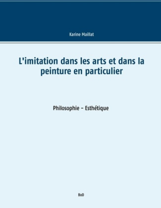 L'imitation dans les arts et dans la peinture en particulier