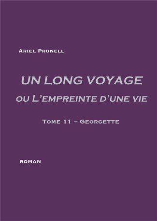 Un long voyage ou l'empreinte d'une vie Tome 11 : Georgette