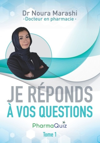 Je réponds à vos questions. Pharmaquiz Tome 1