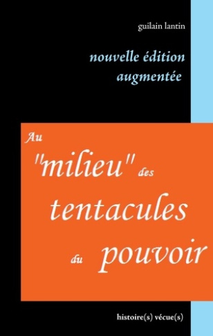 Au milieu des tentacules du pouvoir