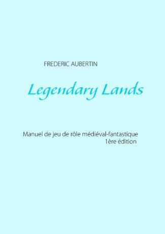 LEGENDARY LANDS - LE JEU DE ROLE