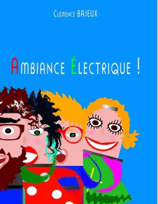 Ambiance électrique !