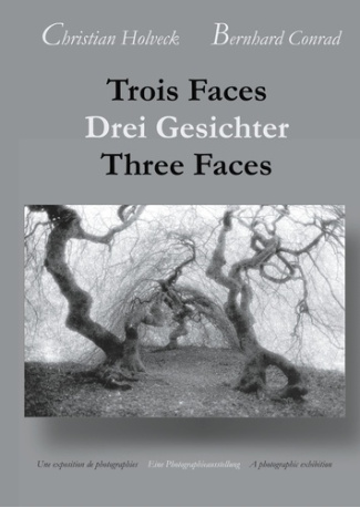 Trois faces. Photographies, Edition français-anglais-allemand